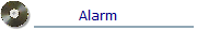 Alarm
