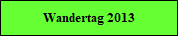 Wandertag 2013