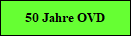 50 Jahre OVD