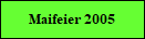 Maifeier 2005