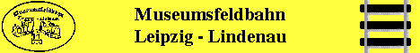 Museumsfeldbahn Leipzig-Lindenau