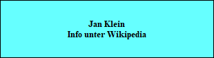 Jan Klein
Info unter Wikipedia