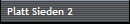 Platt Sieden 2