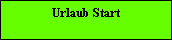 Urlaub Start