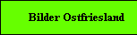 Bilder Ostfriesland