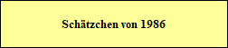 Schtzchen von 1986