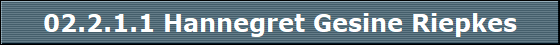 02.2.1.1 Hannegret Gesine Riepkes
