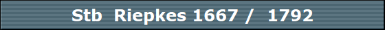 Stb  Riepkes 1667 /  1792