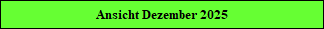 Ansicht Dezember 2025