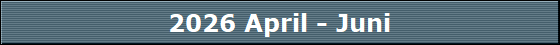2026 April - Juni