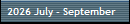2026 July - September