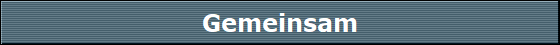 Gemeinsam