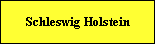Schleswig Holstein